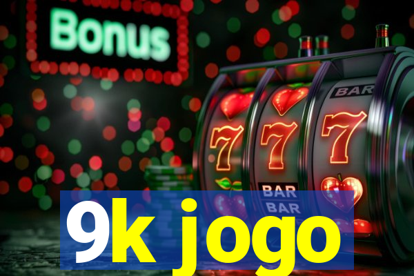 9k jogo